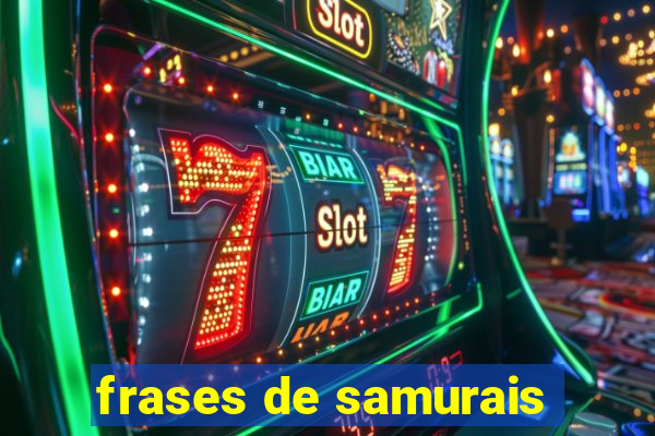 frases de samurais